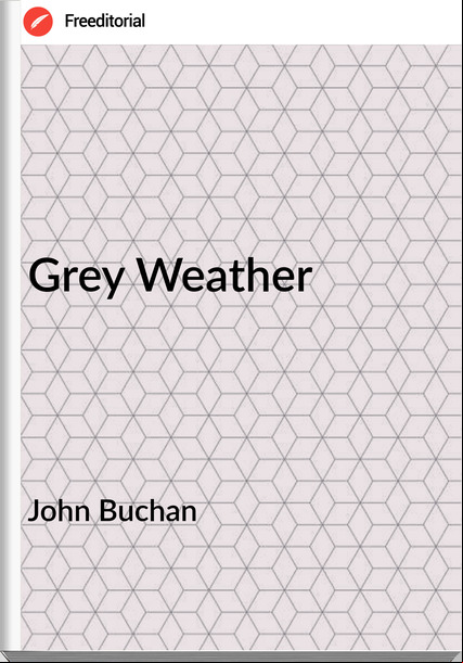 John Buchan Grey Weather
