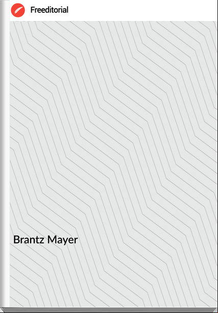 Brantz Mayer - HISTORY OF THE WAR BETWEEN MEXICO AND THE UNITED STATES BOOK SECOND: MILITARY OPERATIONS IN TEXAS AND ON THE RIO GRANDE
