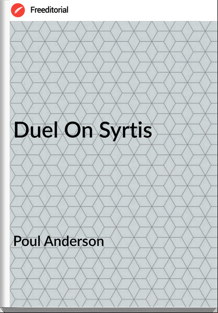 Poul Anderson - Duel On Syrtis