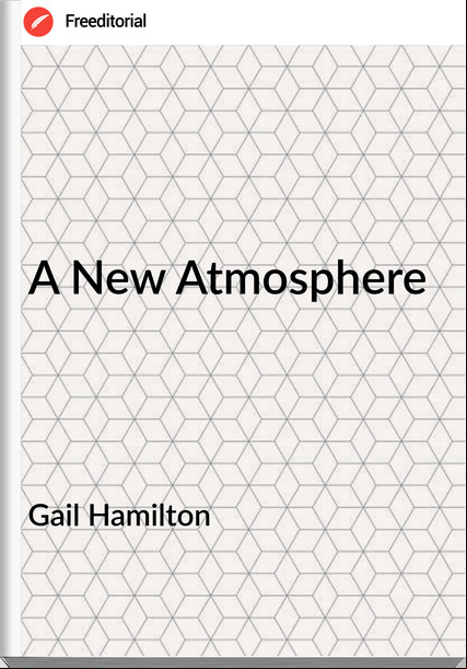 Gail Hamilton A New Atmosphere