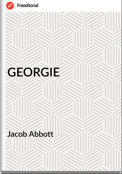 Jacob Abbott GEORGIE