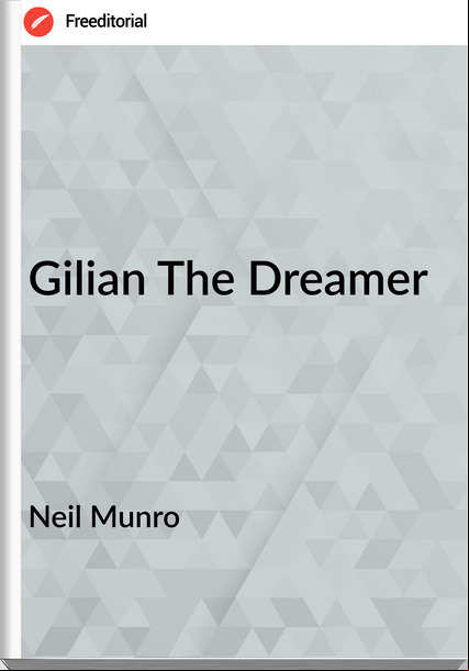 Neil Munro Gilian The Dreamer