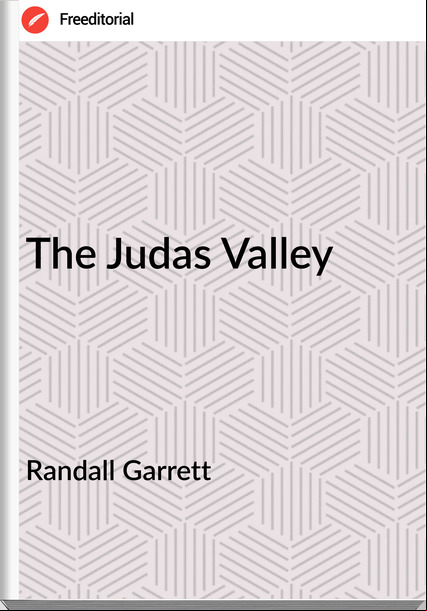 Randall Garrett The Judas Valley