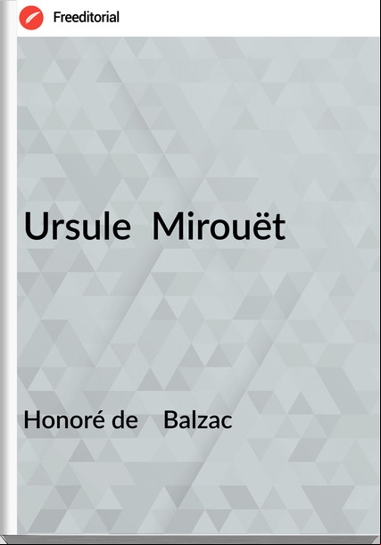Honoré de    Balzac - Ursule  Mirouët