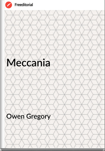 Owen Gregory - Meccania