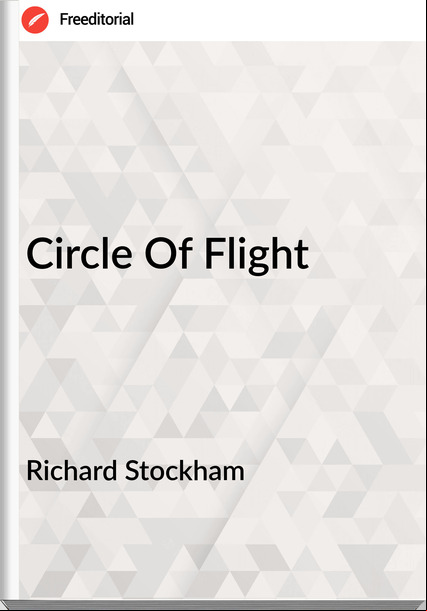 Richard Stockham Circle Of Flight