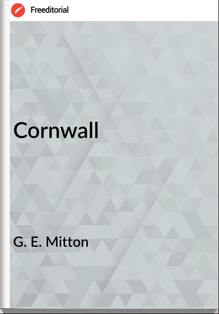 G. E. Mitton Cornwall