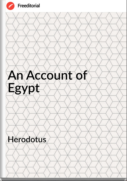 Herodotus - An  of Egypt