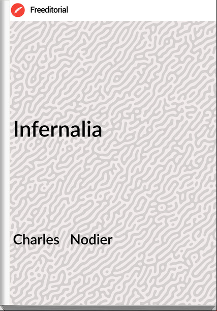 Charles Nodier Infernalia