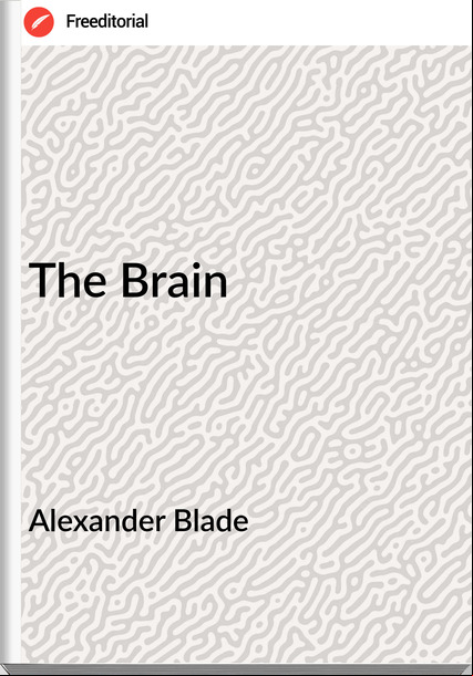 Alexander Blade The Brain