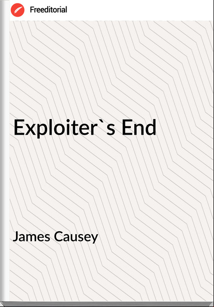 James Causey Exploiter's End