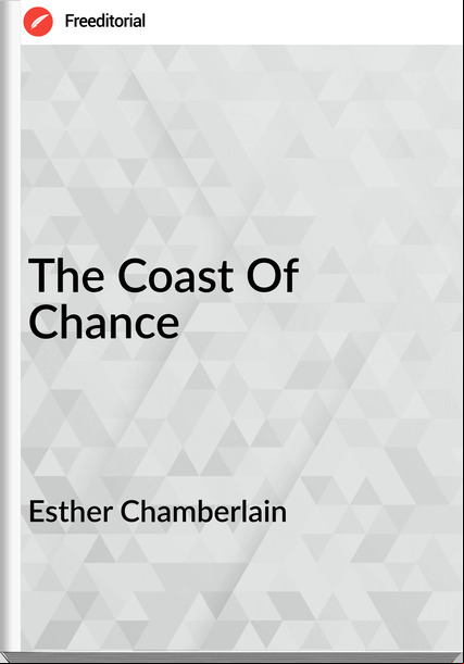 Esther Chamberlain - The Coast Of Chance