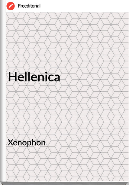 Xenophon  - Hellenica