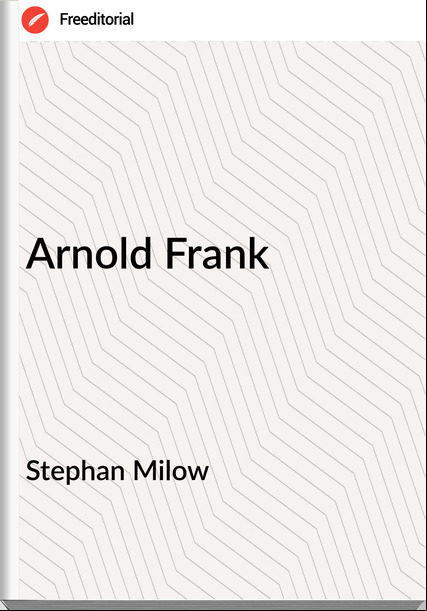 Stephan Milow - Arnold Frank