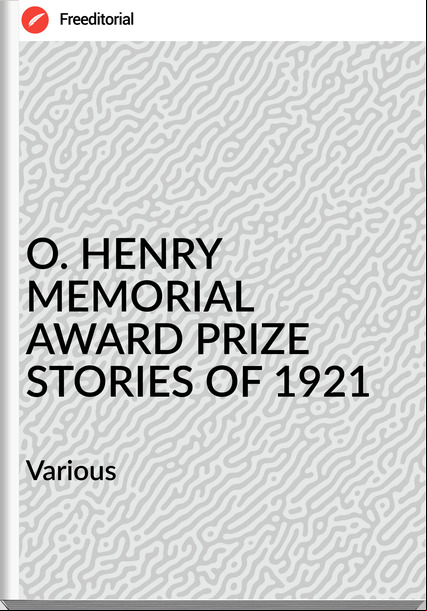   Various - O. HENRY MEMORIAL AWARD PRIZE STORIES OF 1921