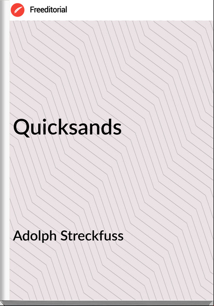 Adolph Streckfuss Quicksands