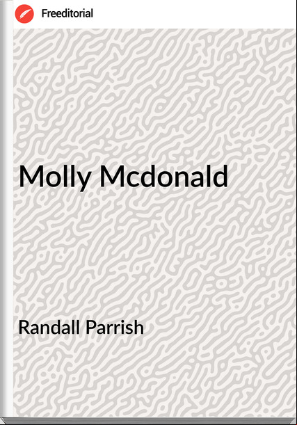 Randall Parrish - Molly Mcdonald