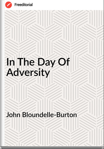 John Bloundelle-Burton - In The Day Of Adversity