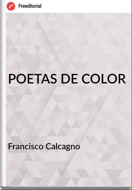 Francisco Calcagno - POETAS DE COLOR
