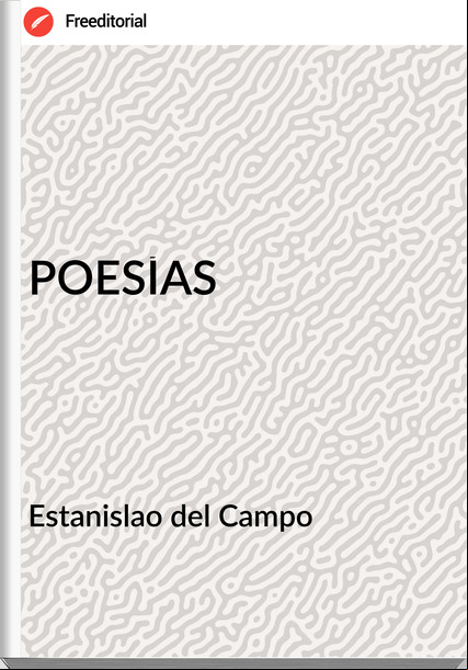 Estanislao del Campo - POESÍAS