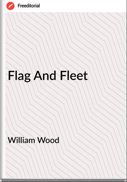 William Wood  - Flag And Fleet