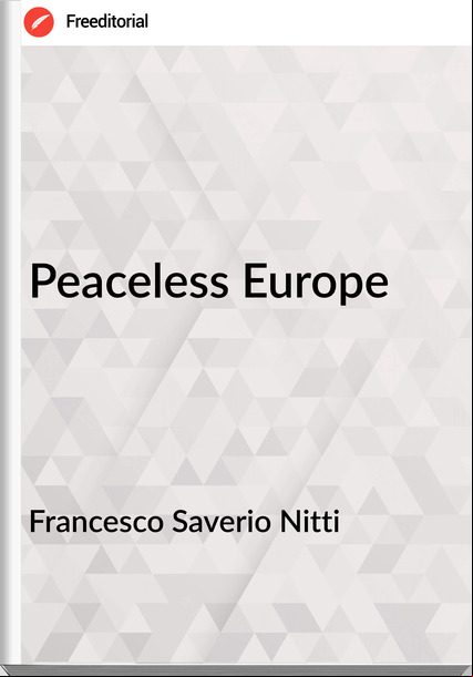 sco Saverio Nitti - Peaceless Europe