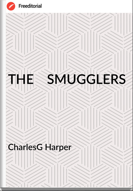 CharlesG Harper - THE    SMUGGLERS