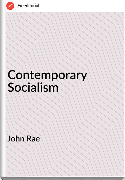 John Rae  - Contemporary Socialism