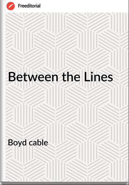 Boyd cable Between the Lines