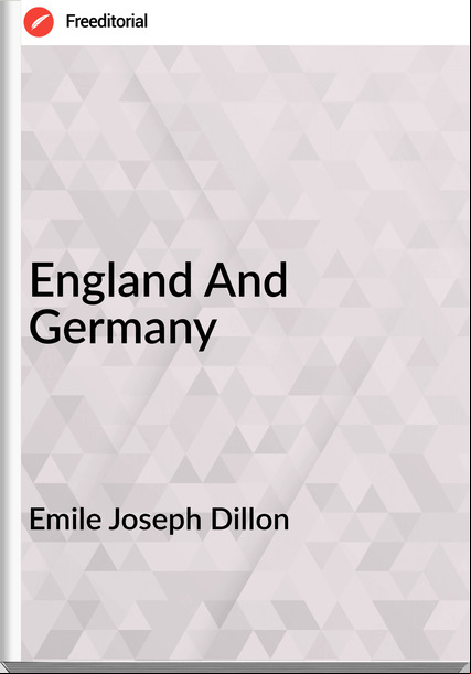Emile Joseph Dillon - England And 