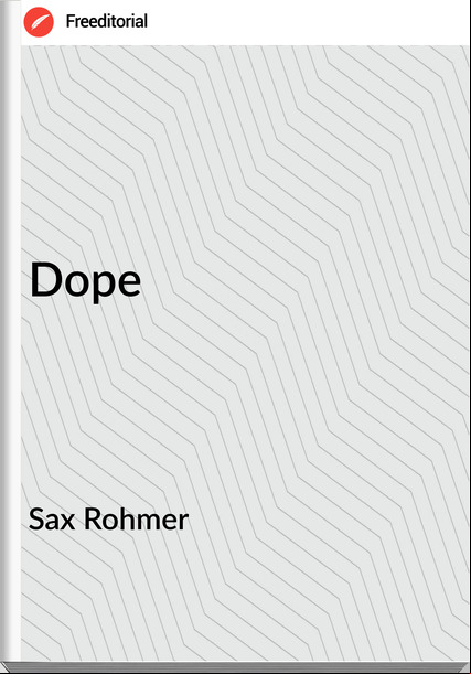 Sax Rohmer - Dope