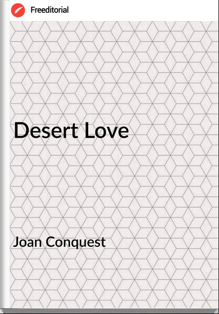 Joan Conquest - Desert Love