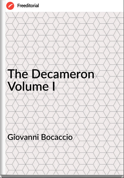 Giovanni Bocaccio The Decameron Volume I