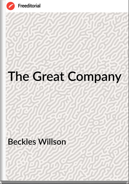 Beckles Willson - The Great Company