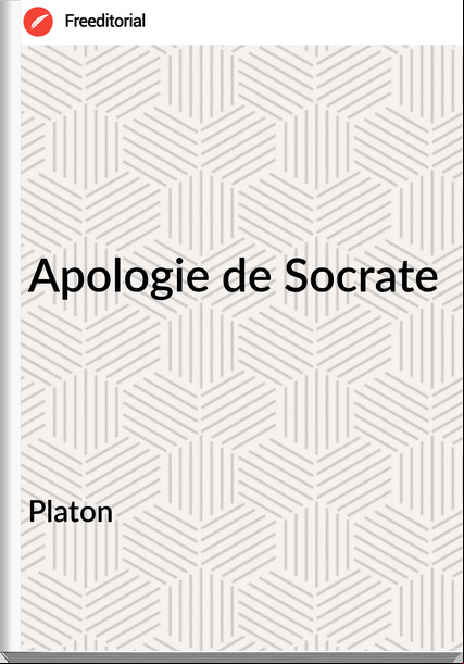 Platon Apologie de Socrate