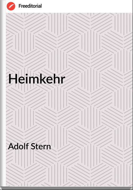 Adolf Stern - Heimkehr