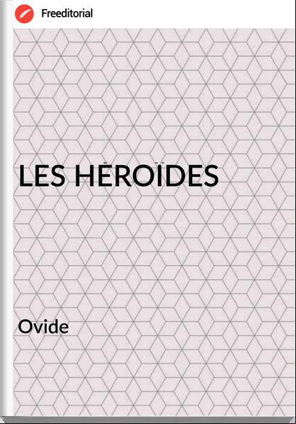 Ovide - LES HÉROÏDES