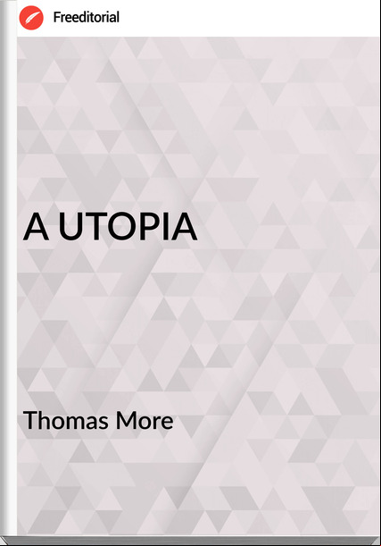 Thomas More - A UTOPIA