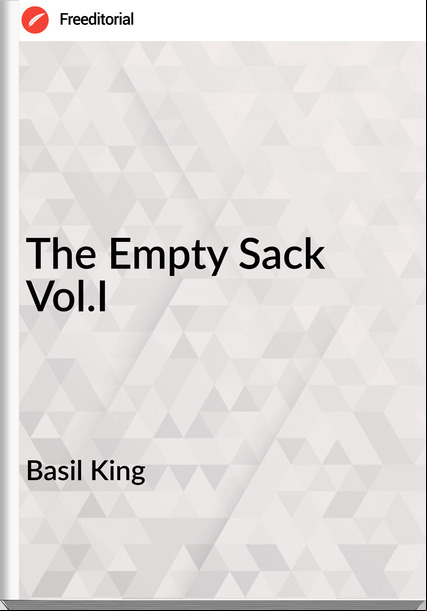 Basil King - The Empty Sack  Vol.I