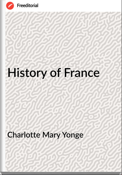 Charlotte Mary Yonge - History of 
