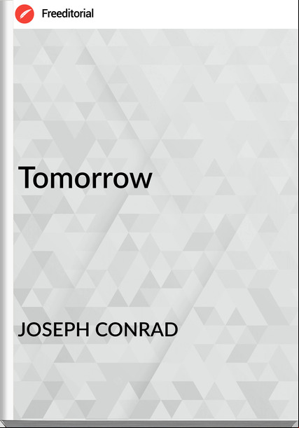 JOSEPH CONRAD - Tomorrow