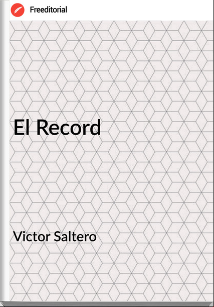 Victor Saltero El Record