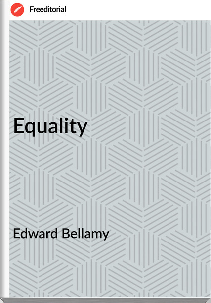 Edward Bellamy Equality