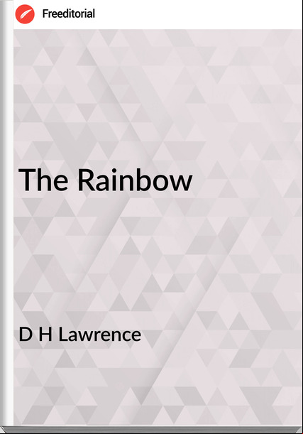 D H Lawrence The Rainbow