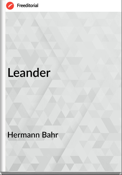 Hermann Bahr - Leander