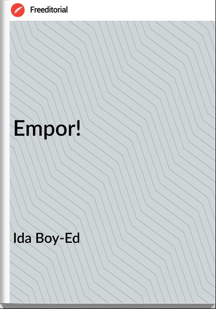 Ida Boy-Ed - Empor!