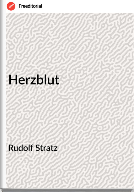 Rudolf Stratz Herzblut