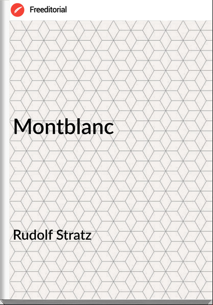 Rudolf Stratz Montblanc