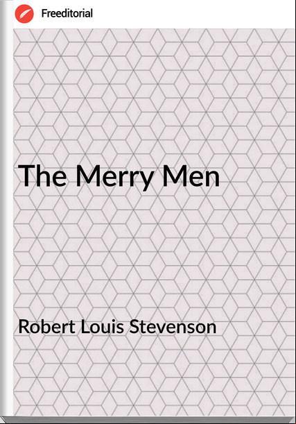 Robert Louis Stevenson - The Merry Men