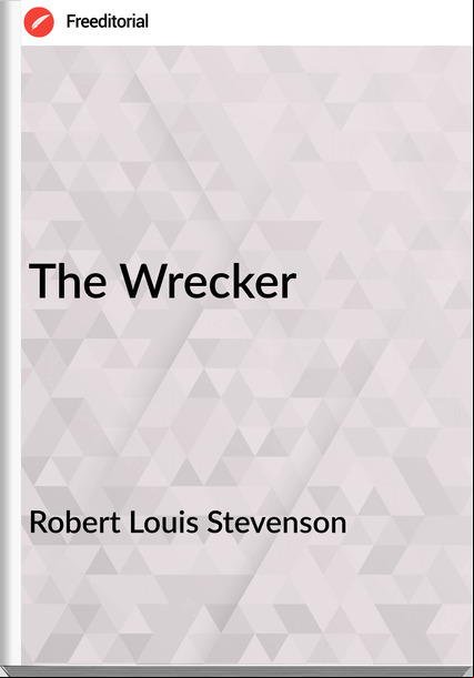 Robert Louis Stevenson - The Wrecker